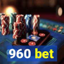 960 bet